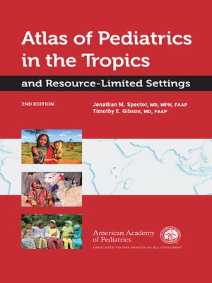 cover image of Atlas of Pediatrics in the Tropics and Resource-Limited Settings
